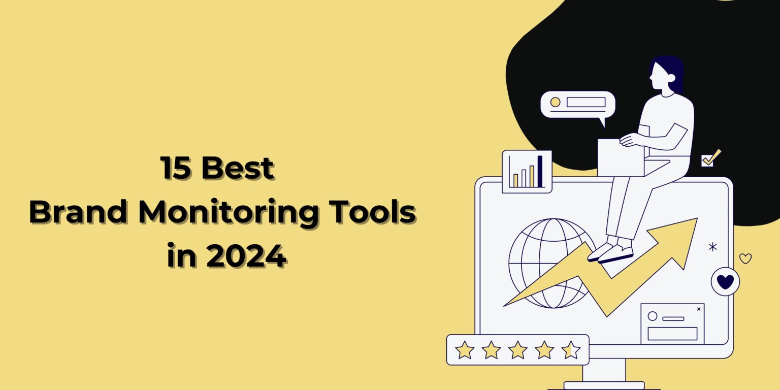 15 Social Media Monitoring Tools You Need in 2024